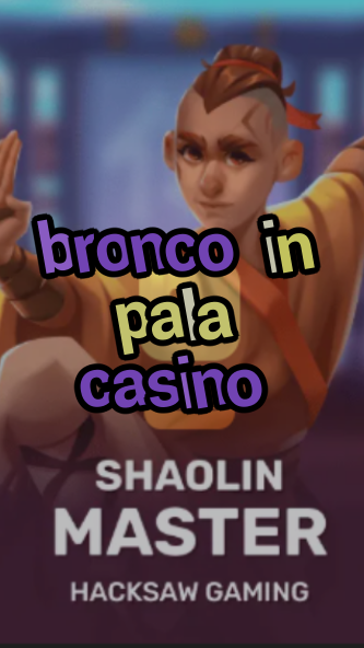 bronco in pala casino-3xn3u5udepyz9m9w5iat.com