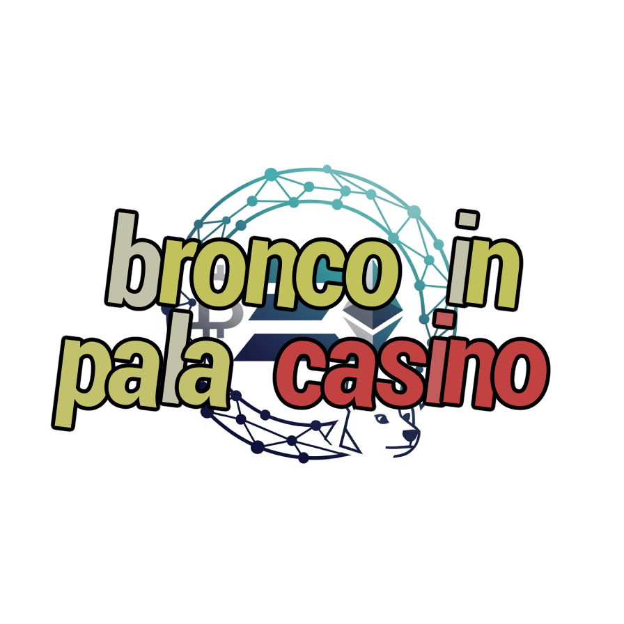 bronco in pala casino